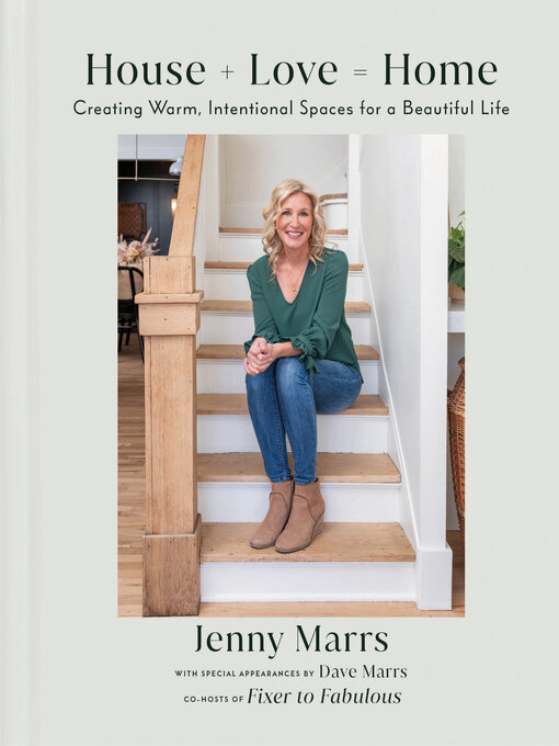 Title details for House + Love = Home by Jenny Marrs - Available